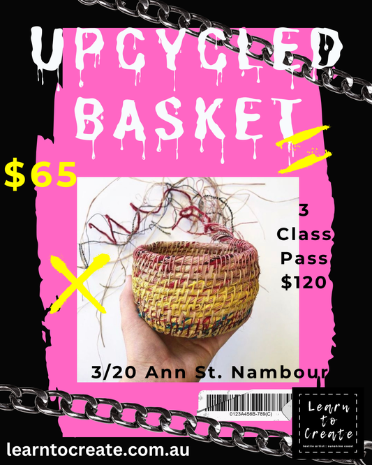 UpCycled Basket Workshop
