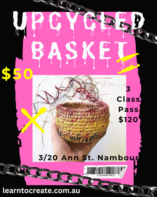 UpCycled Basket Workshop