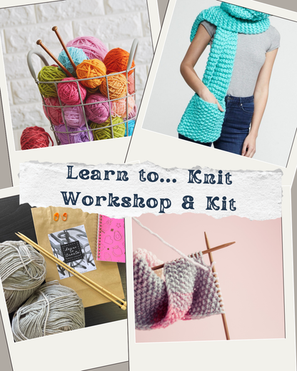 Learn to... Knit Workshop & Kit Bundle